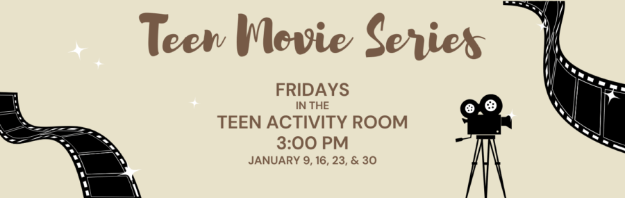 Teen Movie Series Fridays at 3pm