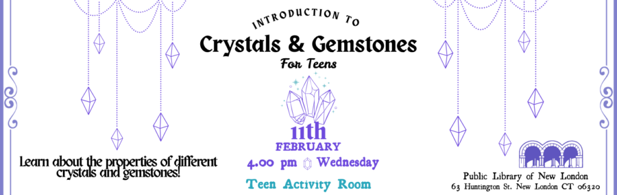 Crystals & Gemstones for Teens 2/11 4pm