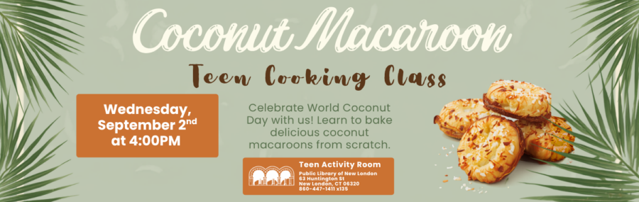 Baking Coconut Macaroons 9/2 at 4PM in the Teen Room