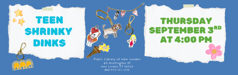 Shrinky Dinks Craft September 3rd at 4PM Teen Activity Room