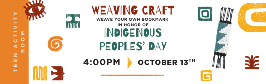 Woven Bookmark Craft for Indigenous Peoples' Day October 13 at 4pm in the Teen Room